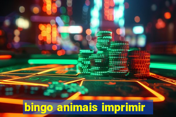 bingo animais imprimir